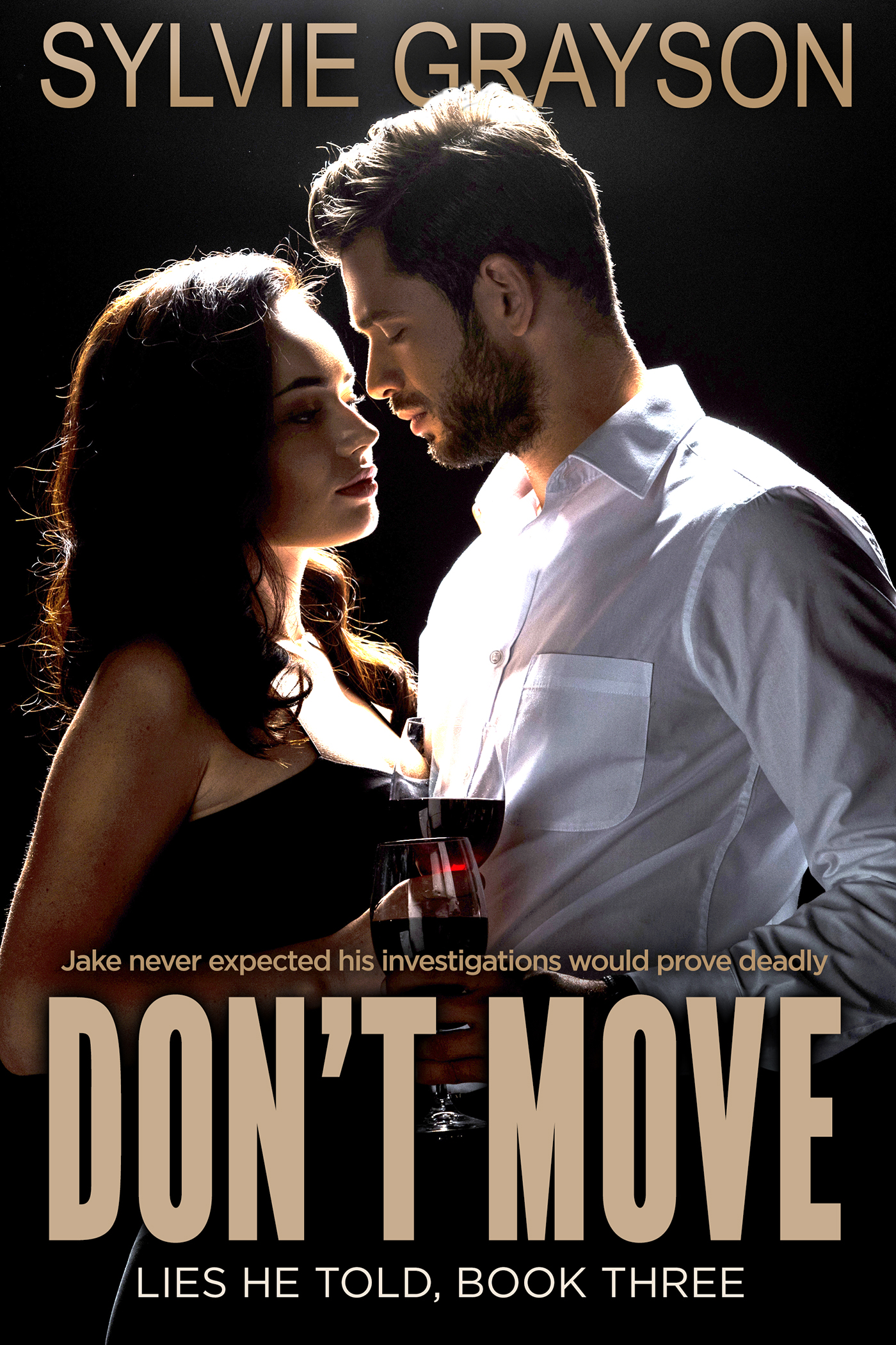 Don’t Move, Lies He Told: Book Three